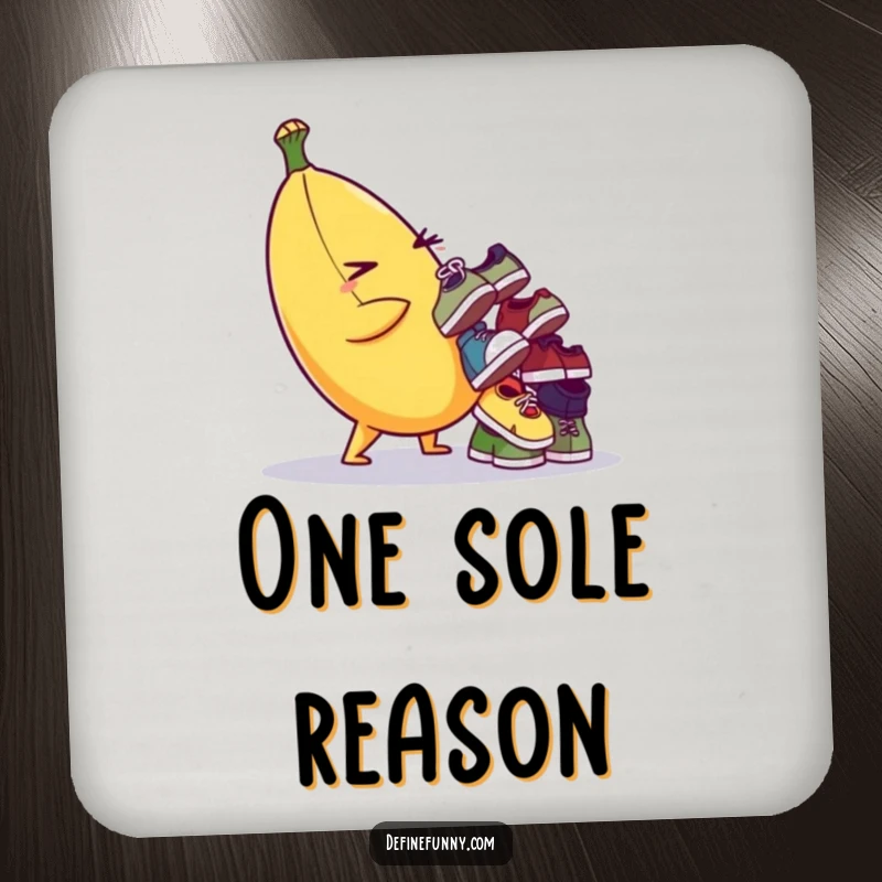 Funny drink coaster showing a plump banana winking while balancing mismatched shoes. Functional and amusing.