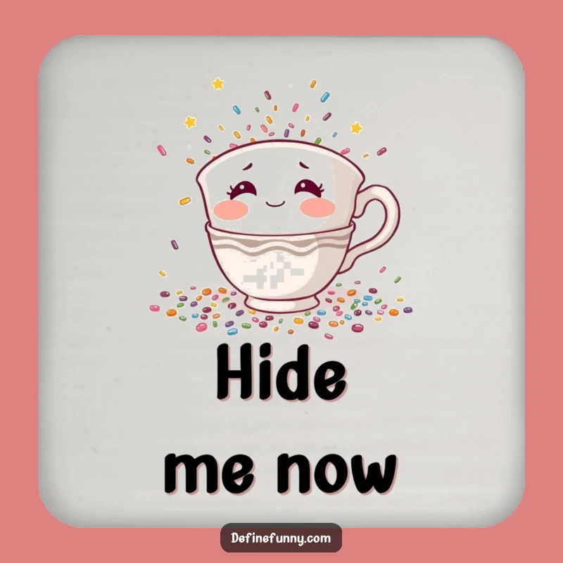 Funny Teacup Hiding Coaster: Shy Confetti Panic Design, Protect Surfaces with Humorous Style