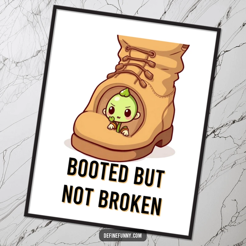 Funny poster of a determined sprout pushing through a giant, comical boot, perfect for inspirational decor.