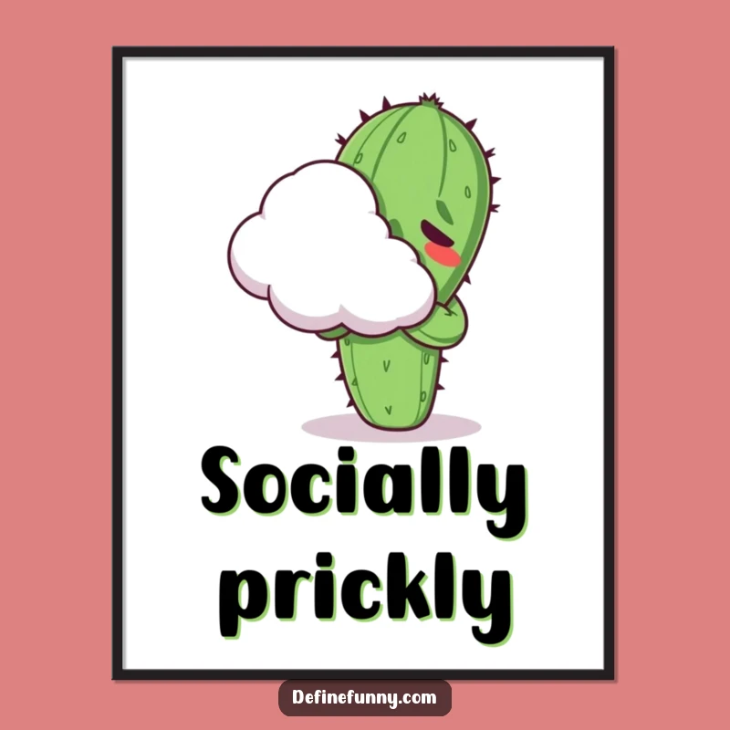 Funny Kawaii Cactus Hugging Cloud Poster - Hilarious Wall Art for Awkward Souls