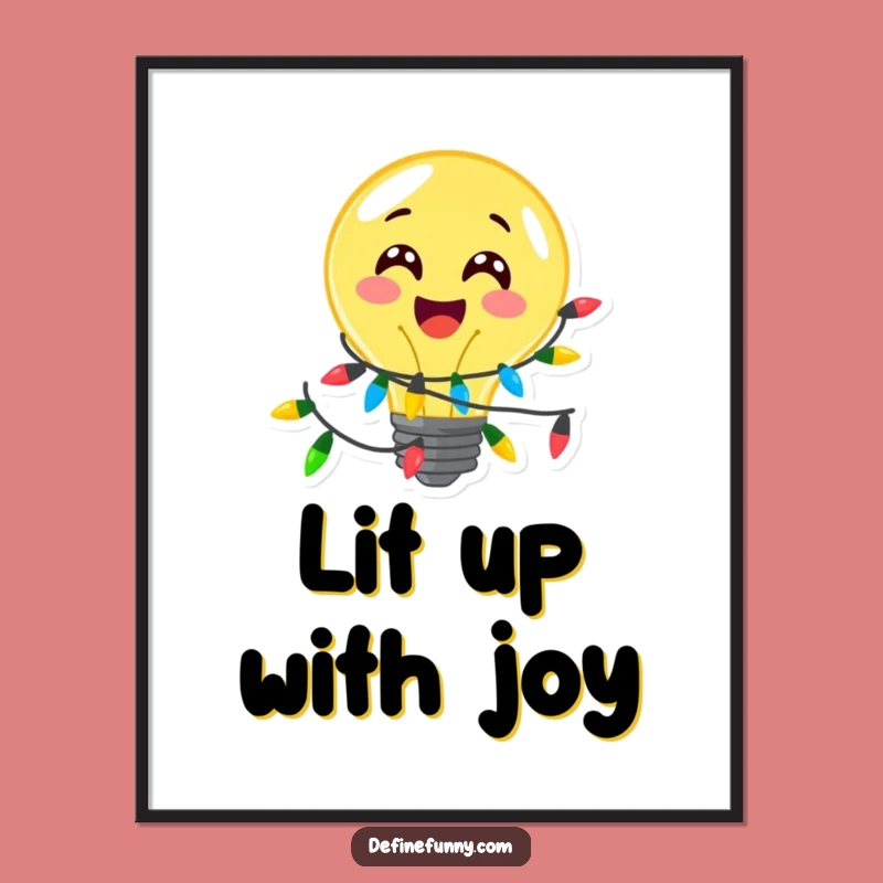 Funny Festive Lightbulb Poster - Illuminating, Cheerful Wall Art