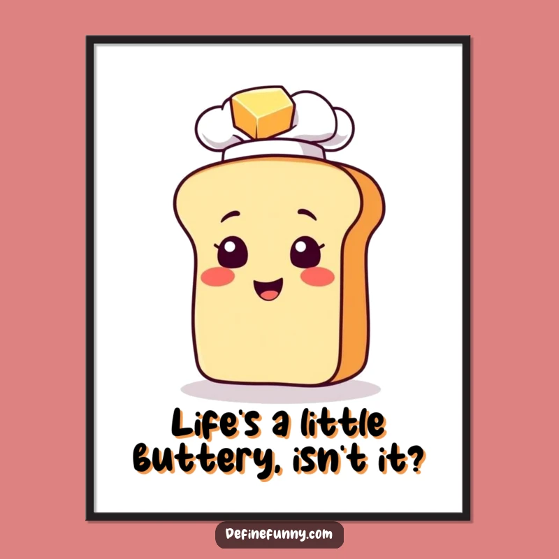 Funny Free Printable Wall Art: Chef Bread Loaf Butter Slip, Downloadable Decor
