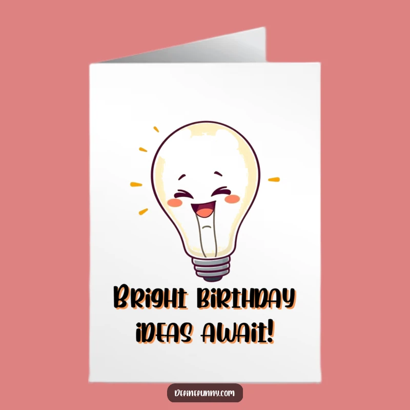 Free Printable Birthday Card: Flickering Lightbulb Cheers, Funny Downloadable Gift for Bright Ideas