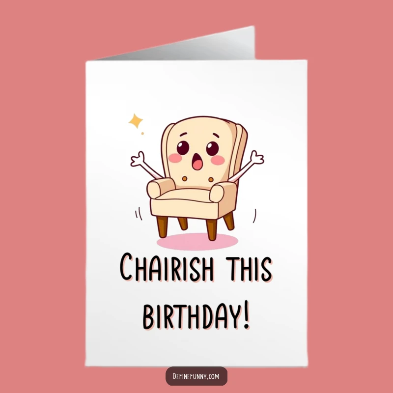 Free Printable Funny Birthday Card: Surprised Chair Escapes, Hilarious Downloadable Gift