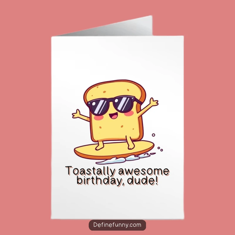 Free Printable Birthday Card: Funny Kawaii Toast Surfer, Hilarious Downloadable Gift