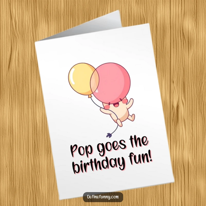Funny Free Printable Birthday Card: Kawaii balloon character comically popping itself while attempting to fly, perfect for a humorous greeting.