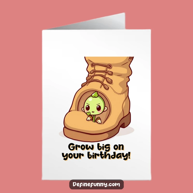 Free Printable Funny Sprout Birthday Card - Boot Struggle Downloadable Greeting