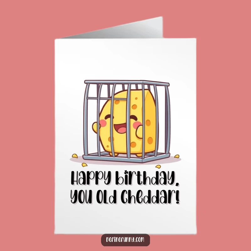 Free Printable Birthday Card: Funny Cheese Escapes Cage, Hilarious Downloadable Gift