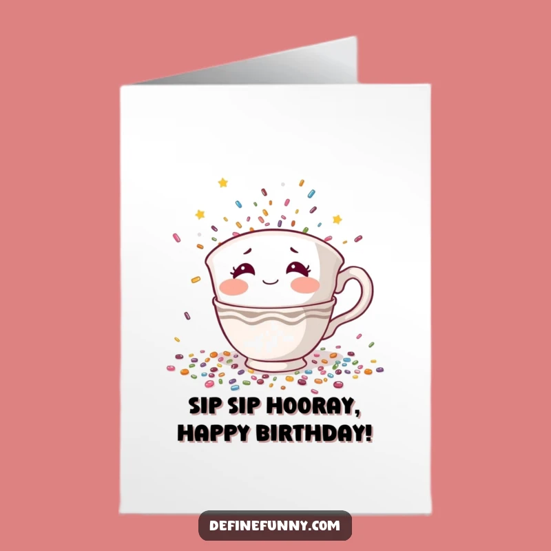 Free Printable Birthday Card: Shy Teacup Confetti Funny Downloadable Greeting