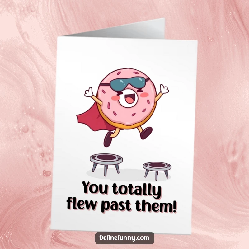 Funny Free Printable Congrats Card: Donut superhero leaps over trampolines, celebrating a triumphant accomplishment.