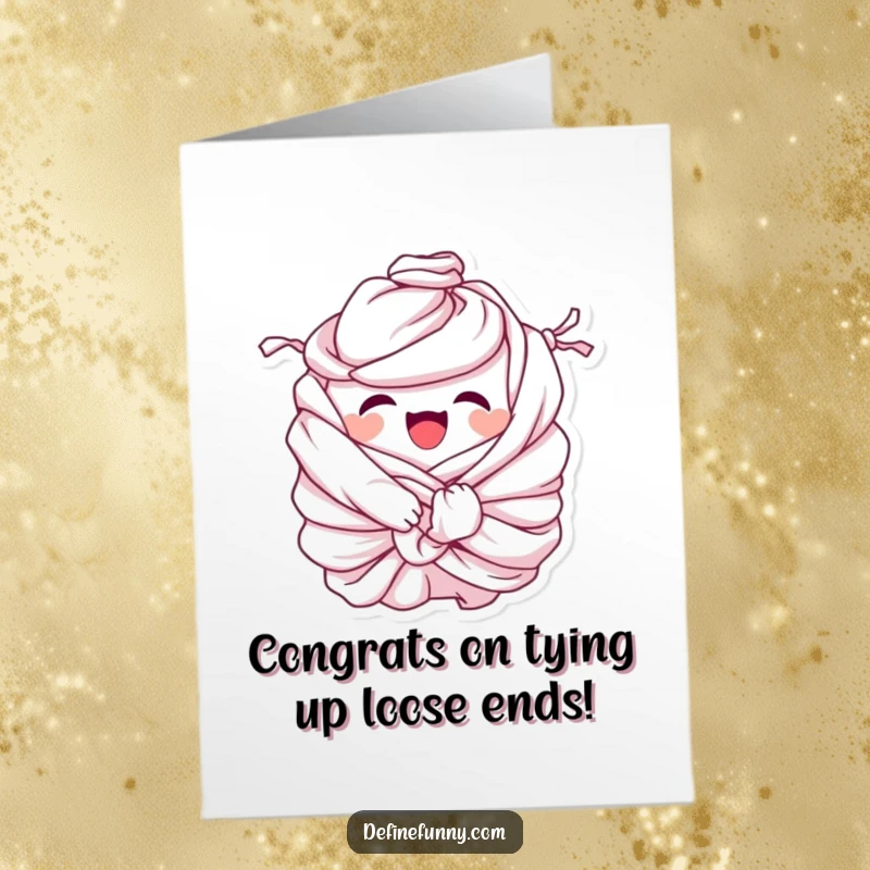 Funny Free Printable Congratulations Card: A giggling pile of laundry comically tied in knots, celebrating a major win.