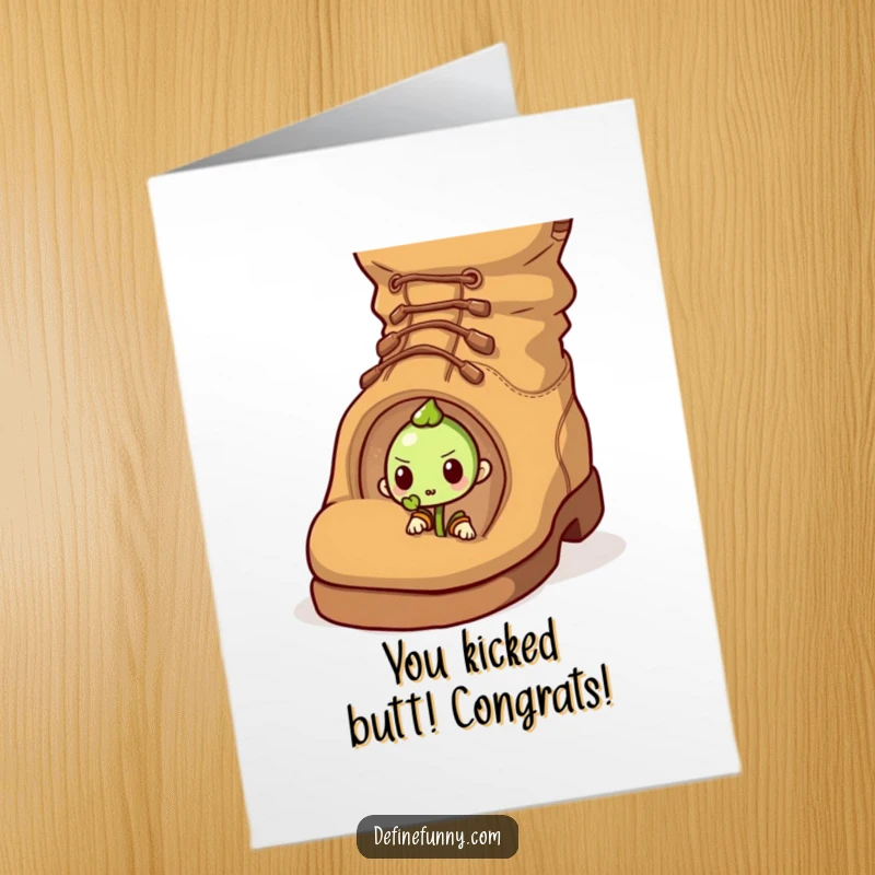 Funny free printable congratulations card: A determined sprout bravely pushes through a giant, comical boot, symbolizing victory.