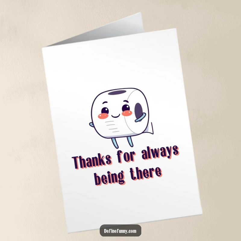Funny Free Printable Thank You Card: A toilet paper roll character happily unrolls to express sincere thanks.