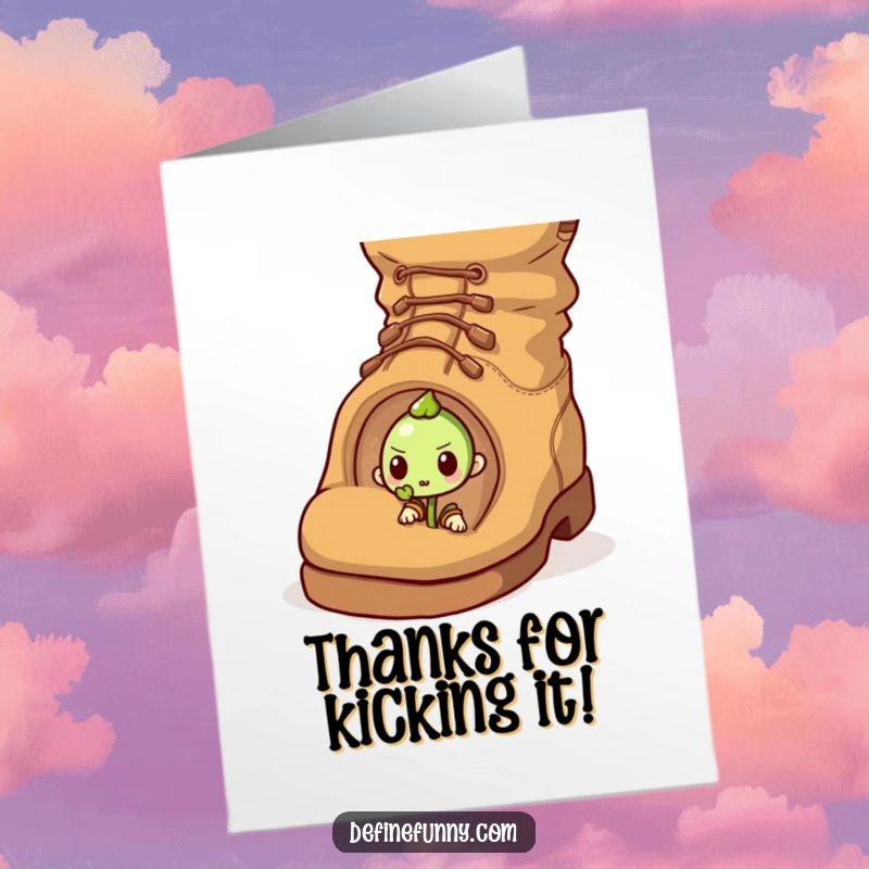 Funny free printable thank you card: A determined little sprout bravely pushes its way through a giant, comical boot.