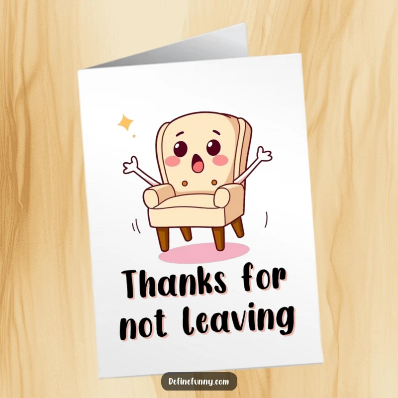 Funny Free Printable Thank You Card: A chair character bolts away, a comical way to say thanks.