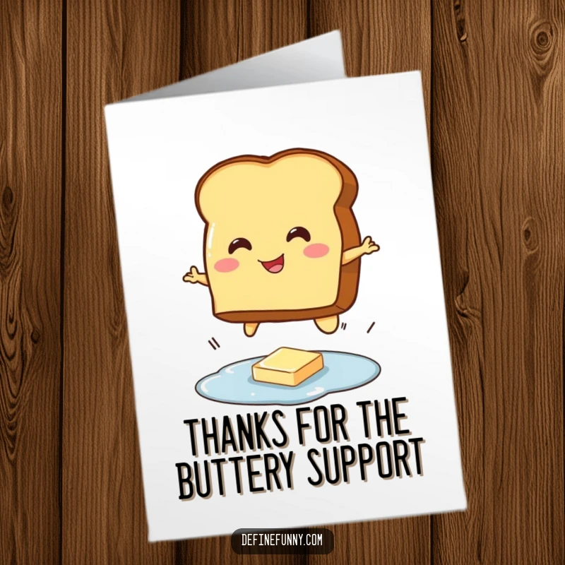 Funny Free Printable Thank You Card: Smiling toast character mid-jump over a butter puddle.