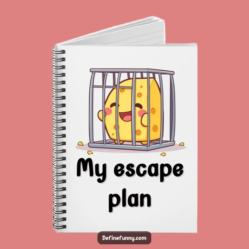 Funny Kawaii Cheese Escape Notebook - Hilarious Gift for Planners & Dreamers